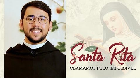 Santa Rita: Com seu exemplo nos leva ao Pai | Com Santa Rita Clamamos Pelo Impossível | 14/09/22