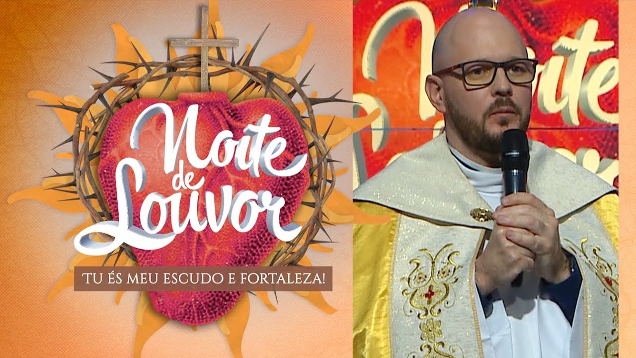 Pe. Helton Iomes | Noite de Louvor: Tu És Meu Escudo e Fortaleza | 23/08/22