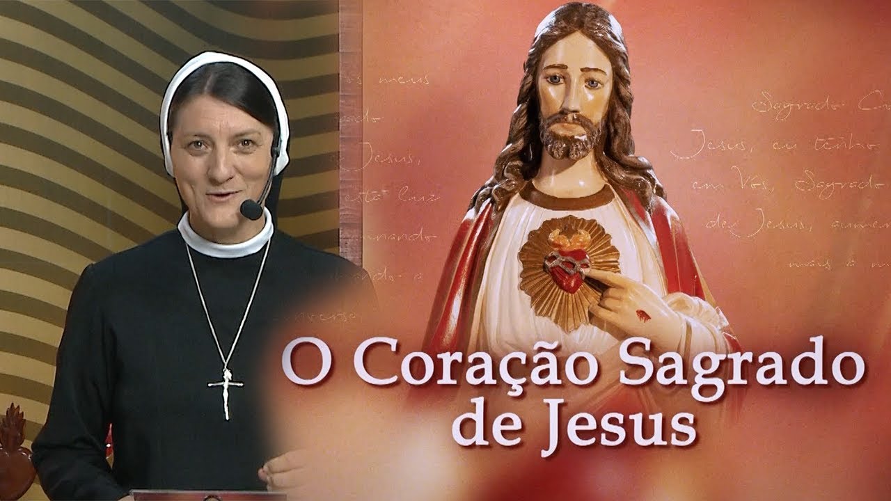 O Coração Sagrado de Jesus | Irmã Lucilene Chiciuc | 24/03/20 [CC]