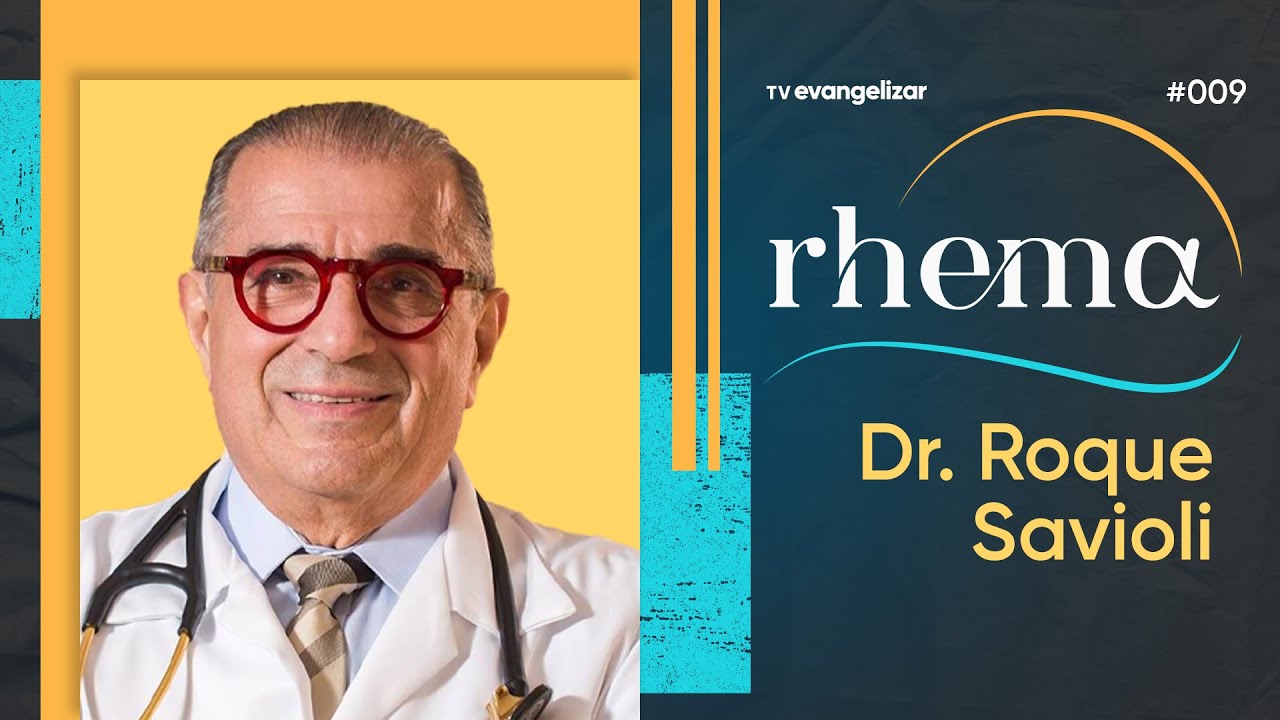 Dr. Roque Savioli: Saúde e Espiritualidade | Rhema com @padrejoaozinho | Podcast #009 | 07/07/22