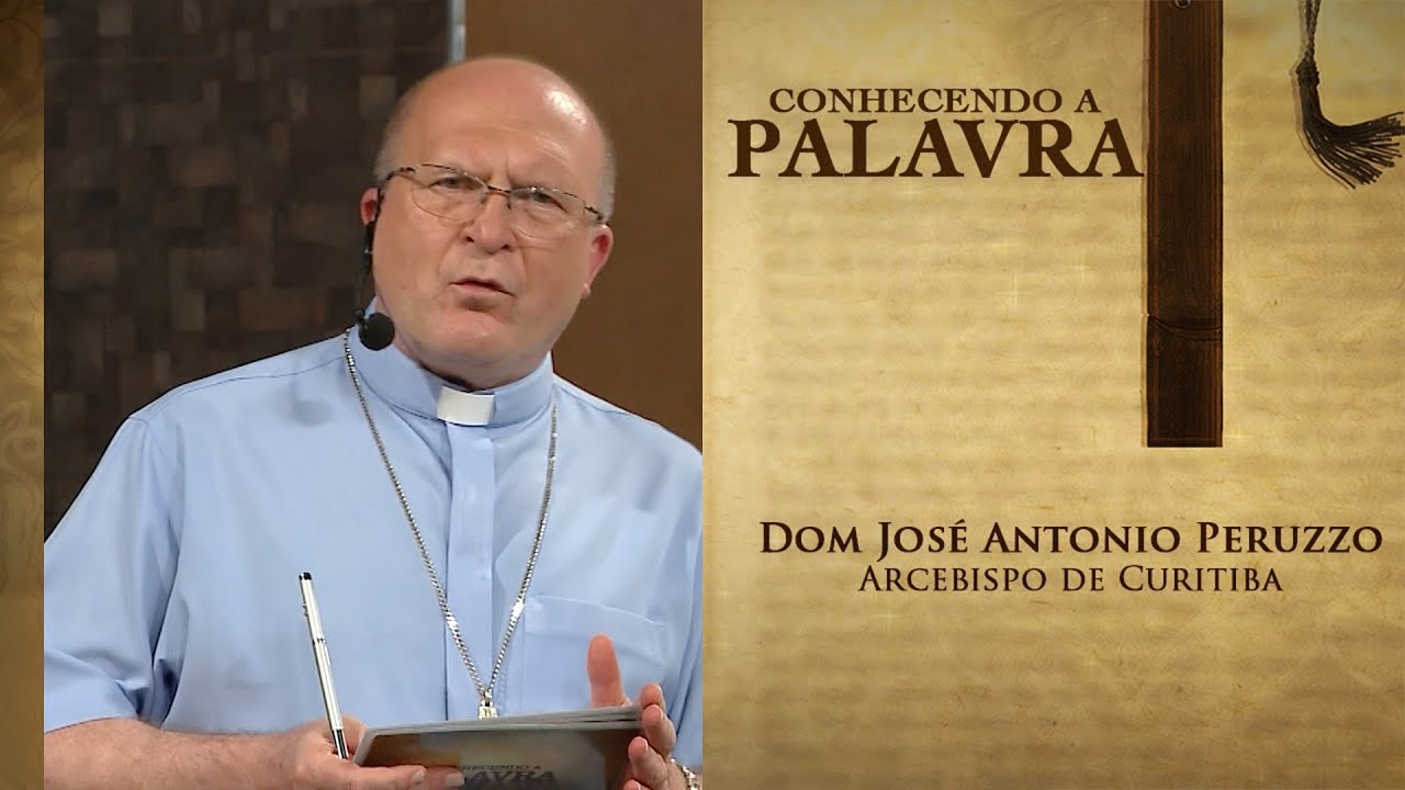 Conhecendo a Palavra | Dom José Antonio Peruzzo | 24/04/21