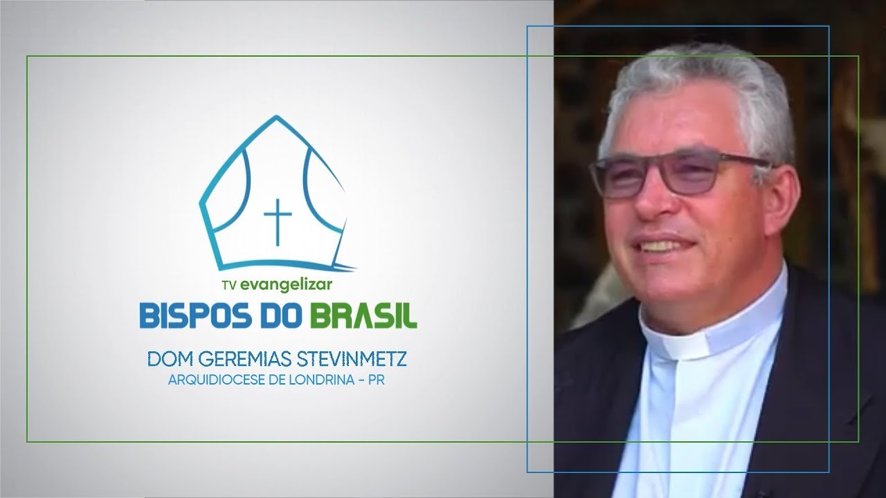 Bispos do Brasil | Dom Geremias Steinmetz | 25/01/21 [CC]