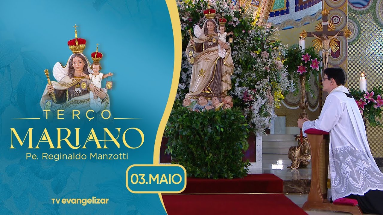 Quarta-Feira: Mistérios Gloriosos | Terço Mariano com @PadreManzottiOficial | 03/05/23